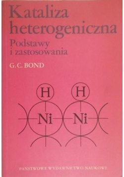 Kataliza heterogeniczna. Podstawy i zastosowania