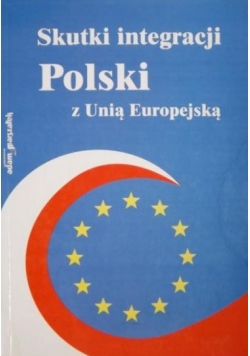 Skutki integracji Polski z Unią Europejską cz. II