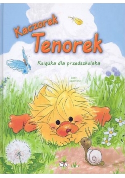 Kaczorek Tenorek książka dla przedszkolaka