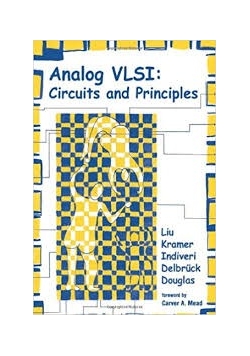 Analog VLSI: Circuits and Principles