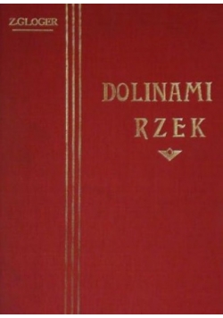 Dolinami rzek (reprint 1903 r.)