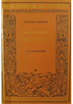 Władysław Żeleński z 17 ilustracjami, 1928 r.