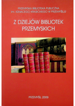 Z dziejów bibliotek Przemyskich
