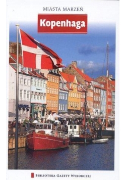 Miasta marzeń - Kopenhaga
