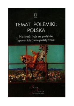 Temat polemiki Polska t.17
