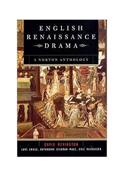 English Renaissance Drama. A norton anthology
