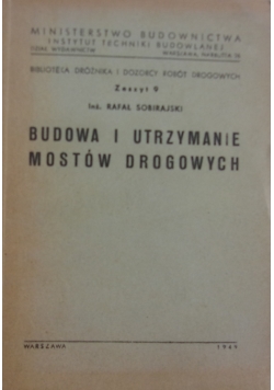 Budowa i utrzymanie mostów drogowych,1949r.