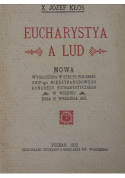 Eucharystya a lud, 1912 r.