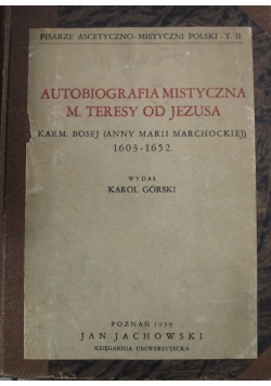 Autobiografia mistyczna M Teresy od Jezusa 1939 r.