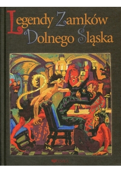 Legendy zamków Dolnego Śląska