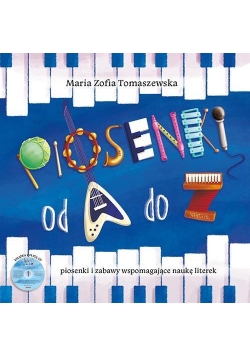 Piosenki od A do Z. Piosenki i zabawy (książka+CD)
