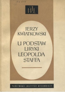 U podstaw liryki Leopolda Staffa