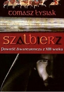 Szalbierz powieść awanturnicza z XIII wieku