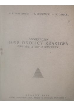 Geograficzny opis okolicy Krakowa widzianej z kopca Kościuszki, 1934 r.