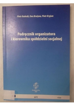 Podręcznik organizatora i kierownika spółdzielni socjalnej