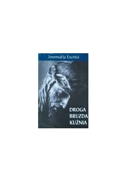 Droga, bruzda, kuźnia
