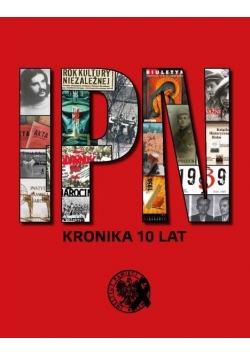IPN Kronika 10 lat