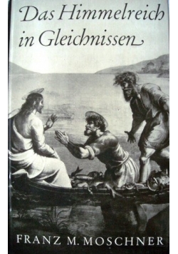 Das Himmerlreich in Gleichnissen