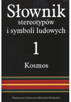 Słownik stereotypów i symboli ludowych 1 Kosmos