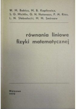 Równania liniowe fizyki matematycznej