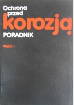 Ochrona przed korozją. Poradnik