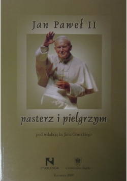 Jan Paweł II -Pasterz i pielgrzym