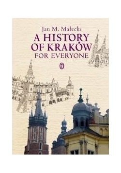 A History of Kraków for everyone