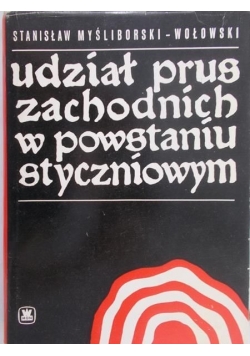 Udział Prus Zachodnich w powstaniu styczniowym