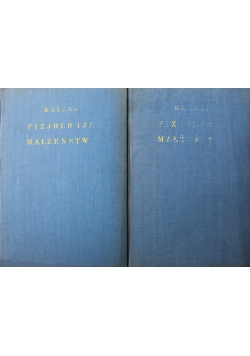 Balzac Fizjologia małżeństwa Tom I i II 1931 r.