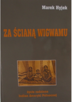 Za ścianą wigwamu