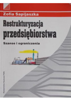 Sapijaszka Zofia - Restrukturyzacja przedsiębiorstwa