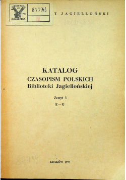 Katalog czasopism polskich Biblioteki Jagiellońskiej  Zeszyt 3