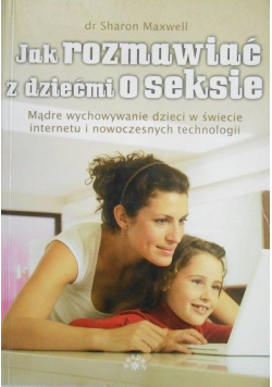 Jak rozmawiać z dziećmi o seksie