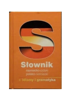 Słownik niemiecko-polski, polsko-niemiecki+idiomy i gramatyka