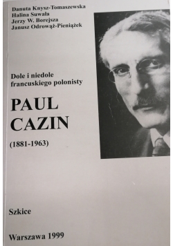 Dole i niedole francuskiego polonisty Paul Cazin