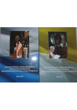 Jasnogórska Bogarodzica w wypowiedziach Błogosławionego Jana Pawła II tom II i III - zestaw 2 książek
