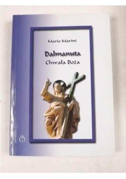 Marini Mario - Dalmanuta chwała Boża
