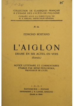 Laiglon drame en six actes en vers 1931 r.