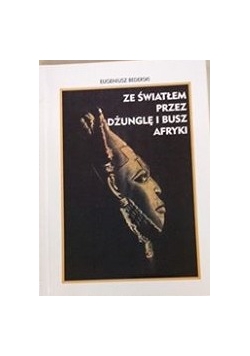 Ze światłem przez dżunglę i busz Afryki