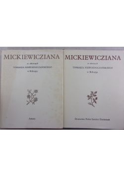 Mickiewicziana w zbiorach Tomasza Niewodniczańskiego w Bitburgu, tom I i II,  + autograf Niewodniczańskiego