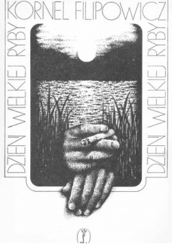 Dzień wielkiej ryby : opowiadani rybackie 1946 - 1976