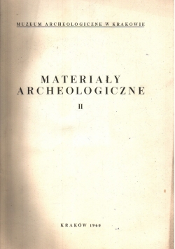 Materiały archeologiczne II