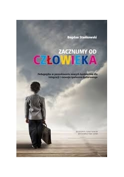 Zacznijmy od człowieka