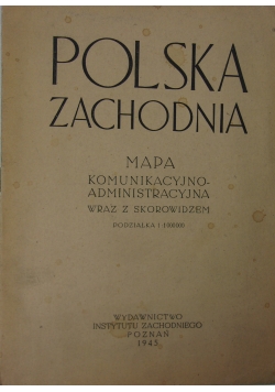 Polska Zachodnia, 1945 r.