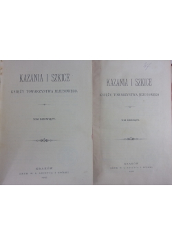 Kazania i szkice księży Towarzystwa Jezusowego, tom 9 i 10 , zestaw 2 książek, 1906 r.