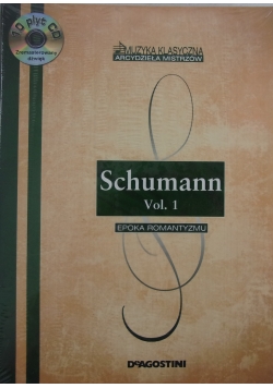 Schumann Vol 1. Epoka romantyzmu, CD, nowa