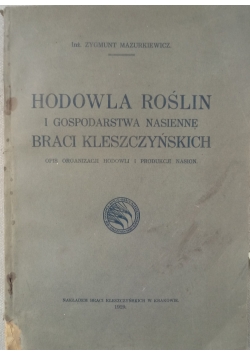 Hodowla roślin i gospodarstwa nasienne braci Kleszczyńskich, 1929 r.