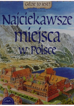 Najciekawsze miejsca w Polsce