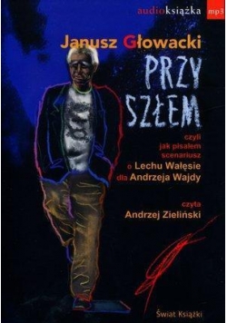 Przyszłem, czyli jak pisałem scenariusz...- CD mp3