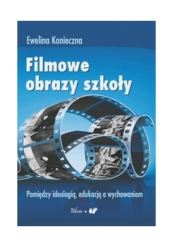 Filmowe obrazy szkoły
